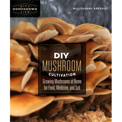 DIY Mushroom Cultivation: Growing Mushrooms at Home for Food, Medicine, and Soil - Paperback - Product Image