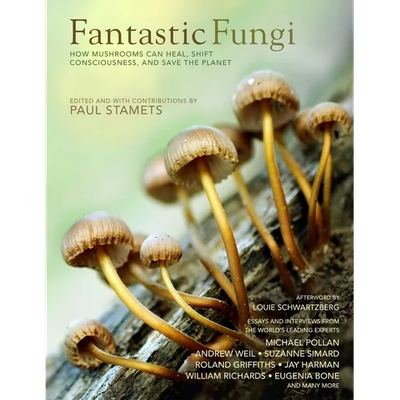 Fantastic Fungi: How Mushrooms Can Heal, Shift Consciousness, and Save the Planet - Hardcover - Product Image