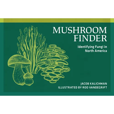 Mushroom Finder: Identifying Fungi in North America - Paperback - Product Image